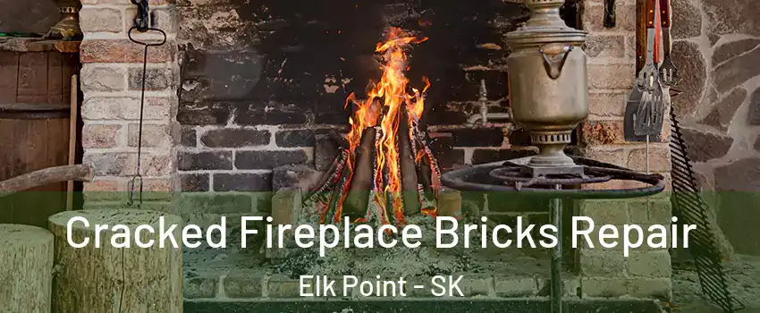  Cracked Fireplace Bricks Repair Elk Point - SK