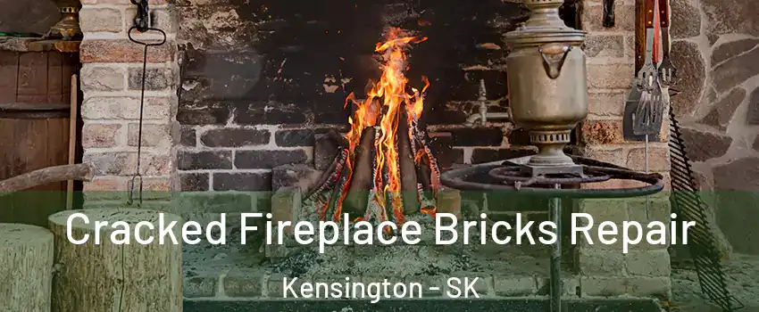  Cracked Fireplace Bricks Repair Kensington - SK