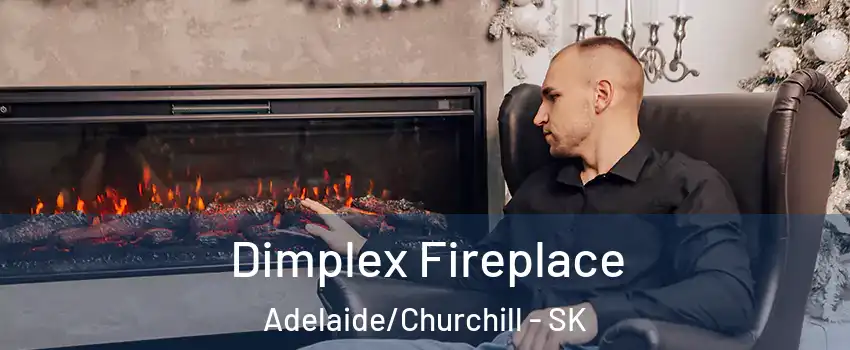  Dimplex Fireplace Adelaide/Churchill - SK