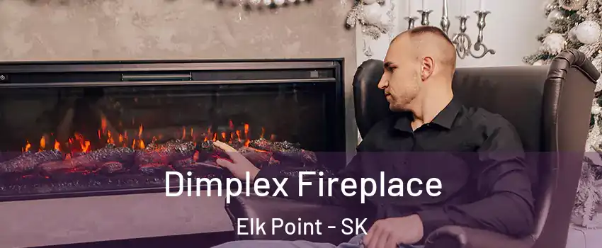  Dimplex Fireplace Elk Point - SK