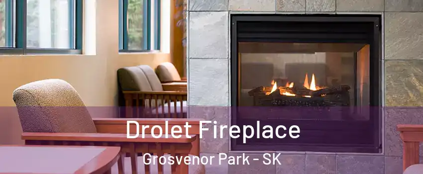 Drolet Fireplace Grosvenor Park - SK
