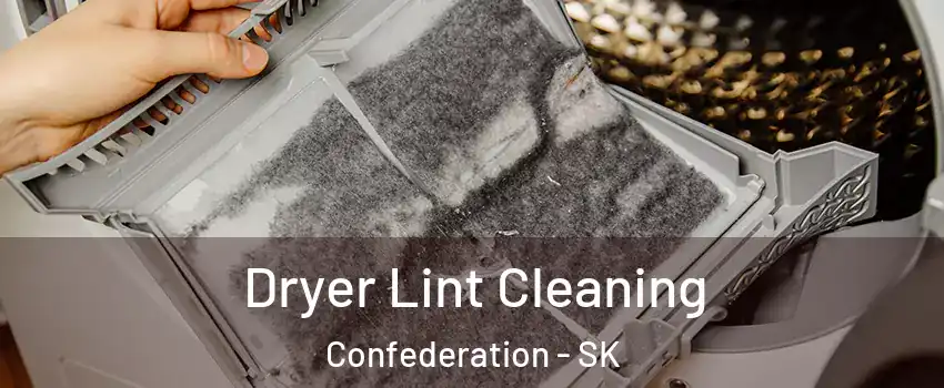  Dryer Lint Cleaning Confederation - SK