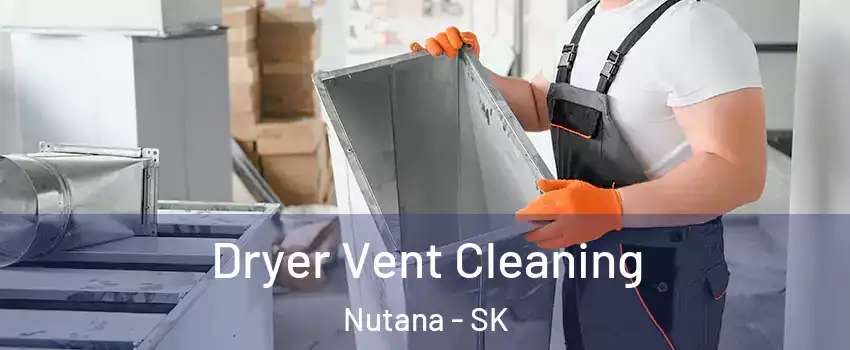  Dryer Vent Cleaning Nutana - SK