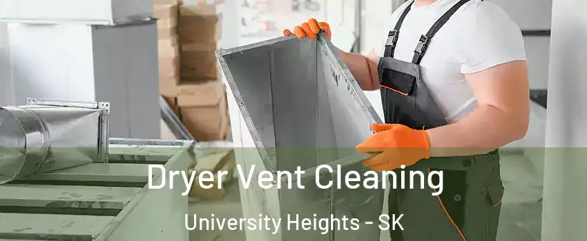  Dryer Vent Cleaning University Heights - SK