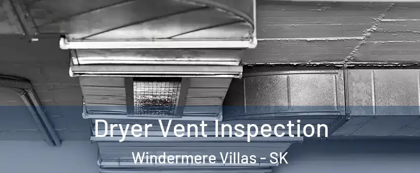  Dryer Vent Inspection Windermere Villas - SK