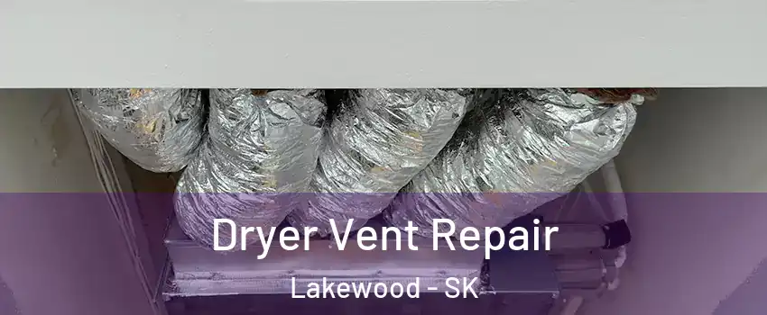  Dryer Vent Repair Lakewood - SK