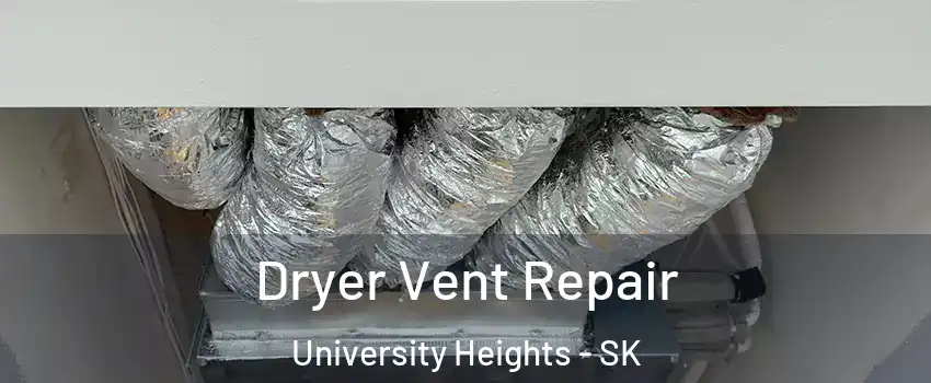 Dryer Vent Repair University Heights - SK