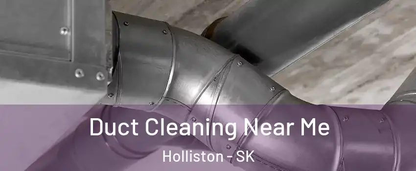  Duct Cleaning Near Me Holliston - SK