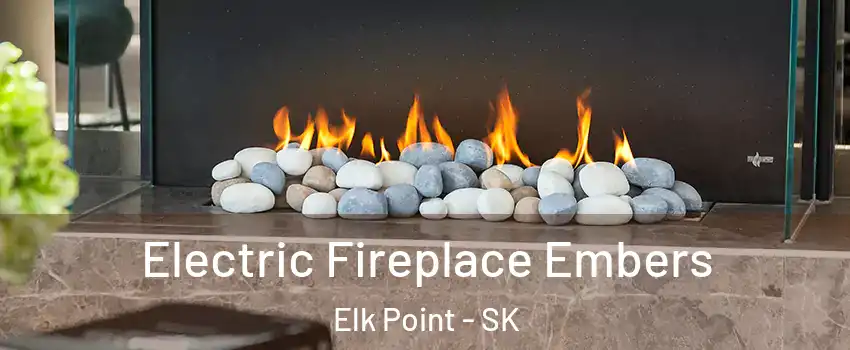  Electric Fireplace Embers Elk Point - SK