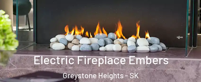  Electric Fireplace Embers Greystone Heights - SK