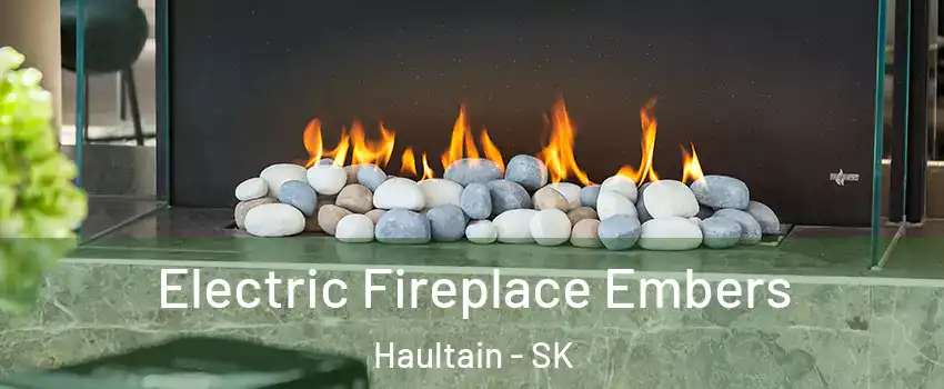 Electric Fireplace Embers Haultain - SK