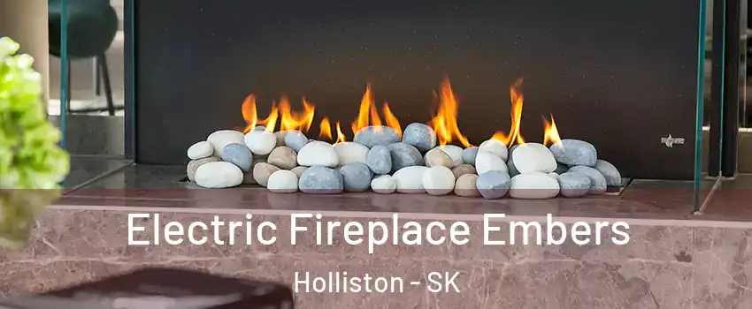  Electric Fireplace Embers Holliston - SK