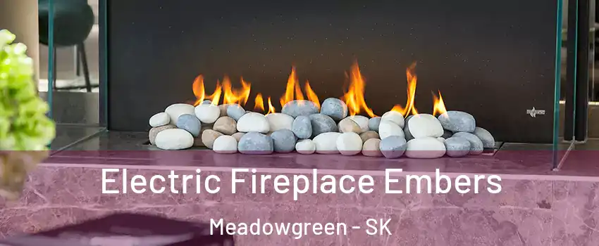  Electric Fireplace Embers Meadowgreen - SK