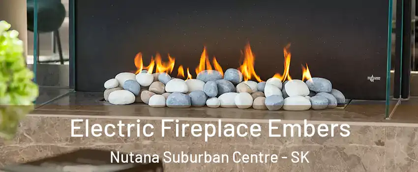  Electric Fireplace Embers Nutana Suburban Centre - SK