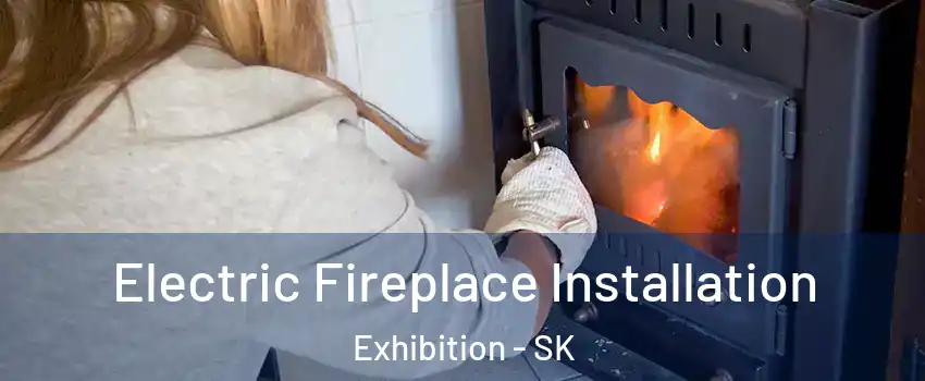  Electric Fireplace Installation Exhibition - SK