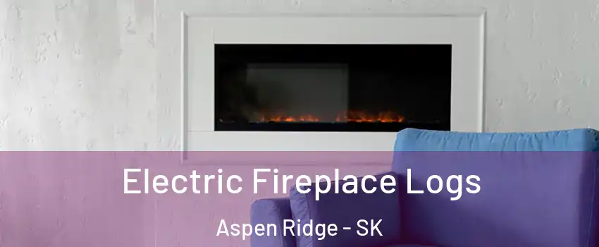  Electric Fireplace Logs Aspen Ridge - SK