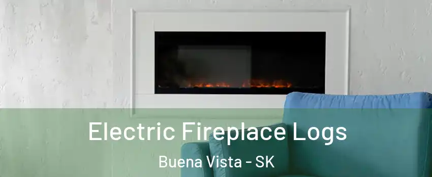  Electric Fireplace Logs Buena Vista - SK