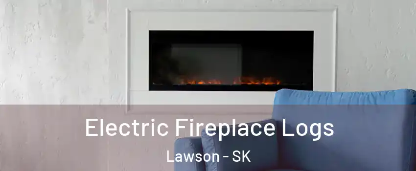  Electric Fireplace Logs Lawson - SK