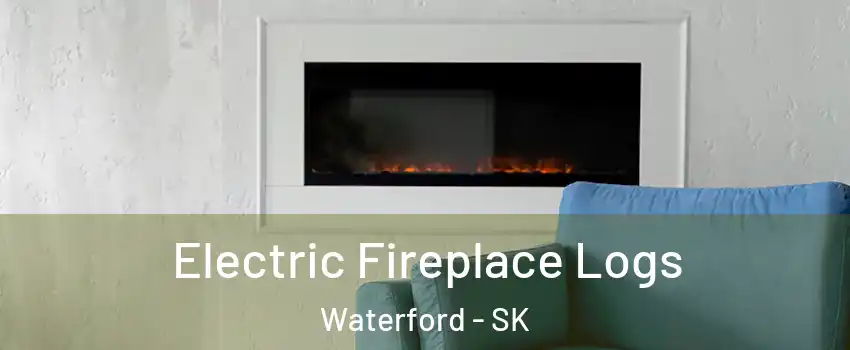  Electric Fireplace Logs Waterford - SK