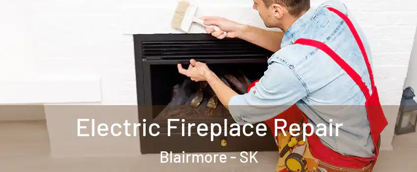  Electric Fireplace Repair Blairmore - SK