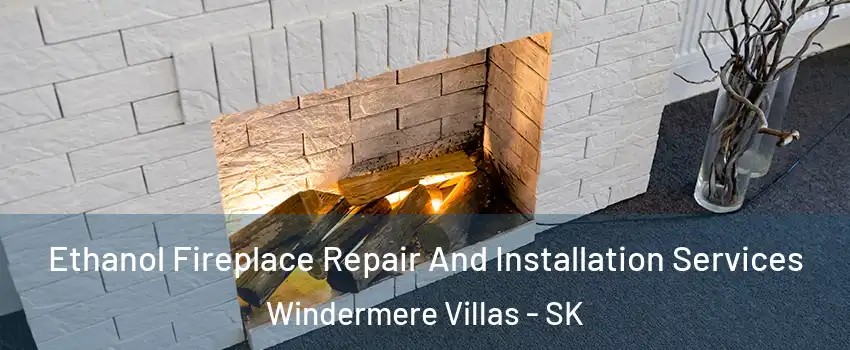  Ethanol Fireplace Repair And Installation Services Windermere Villas - SK