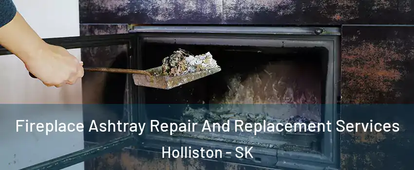  Fireplace Ashtray Repair And Replacement Services Holliston - SK