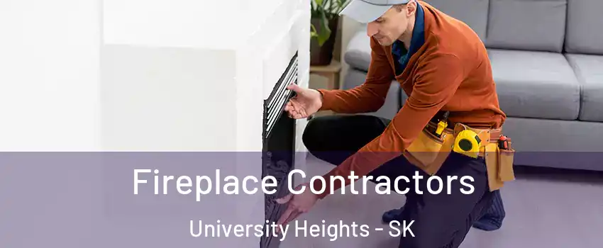 Fireplace Contractors University Heights - SK