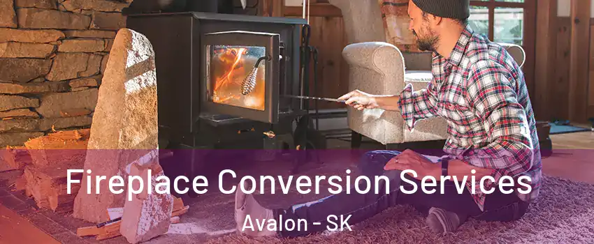  Fireplace Conversion Services Avalon - SK