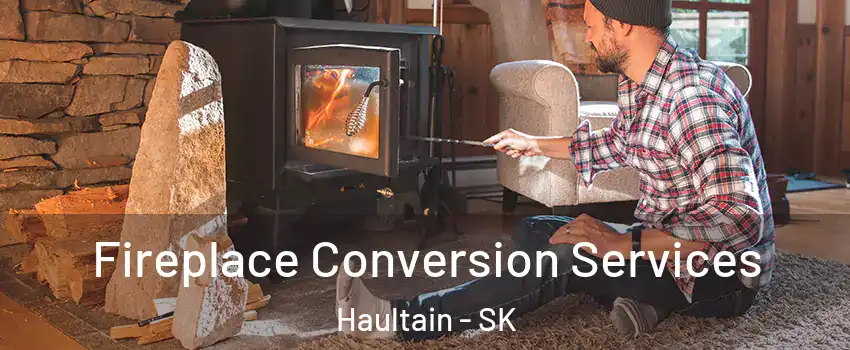  Fireplace Conversion Services Haultain - SK
