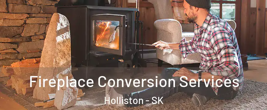  Fireplace Conversion Services Holliston - SK