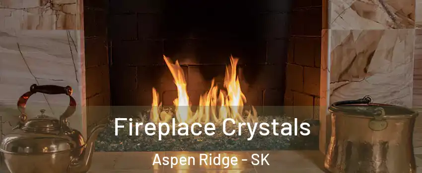  Fireplace Crystals Aspen Ridge - SK