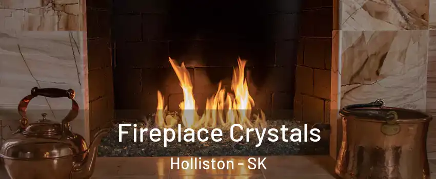  Fireplace Crystals Holliston - SK