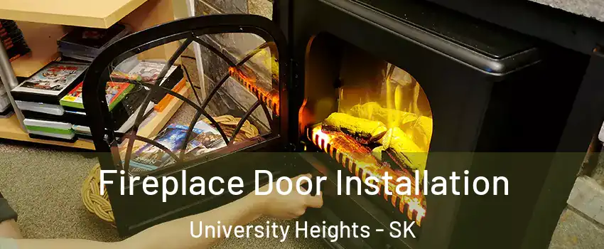  Fireplace Door Installation University Heights - SK