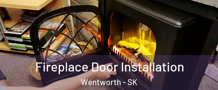  Fireplace Door Installation Wentworth - SK