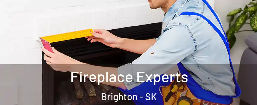  Fireplace Experts Brighton - SK