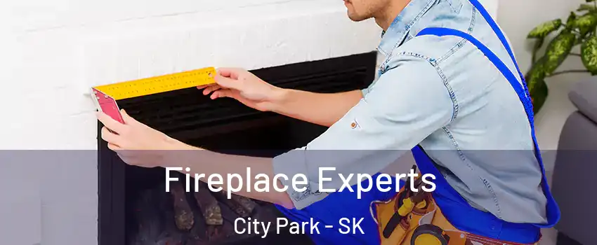  Fireplace Experts City Park - SK
