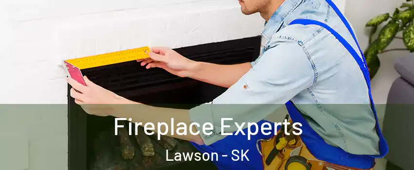  Fireplace Experts Lawson - SK