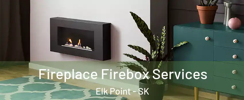  Fireplace Firebox Services Elk Point - SK