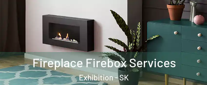  Fireplace Firebox Services Exhibition - SK