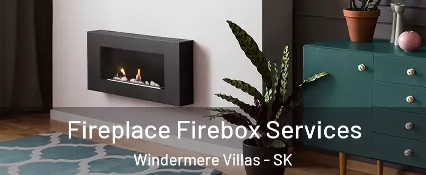  Fireplace Firebox Services Windermere Villas - SK
