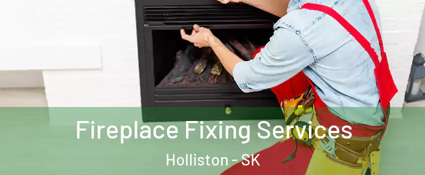  Fireplace Fixing Services Holliston - SK