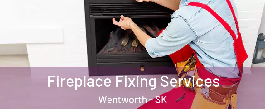  Fireplace Fixing Services Wentworth - SK