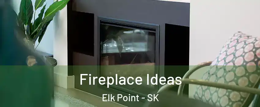  Fireplace Ideas Elk Point - SK