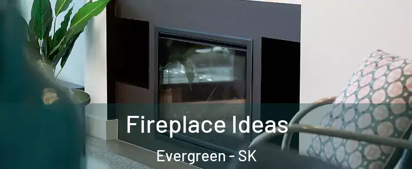  Fireplace Ideas Evergreen - SK
