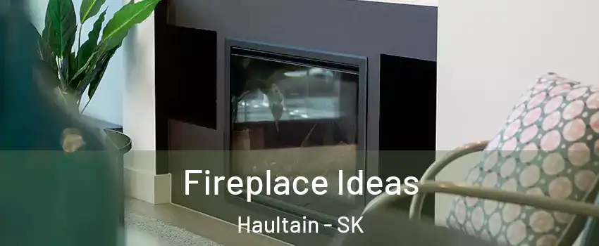  Fireplace Ideas Haultain - SK