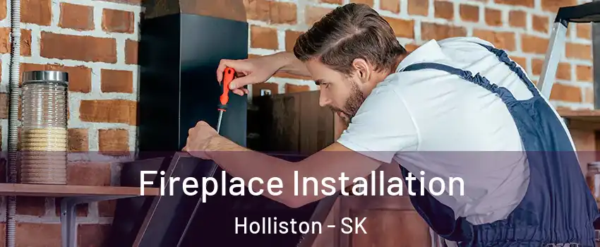  Fireplace Installation Holliston - SK
