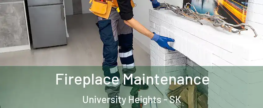  Fireplace Maintenance University Heights - SK
