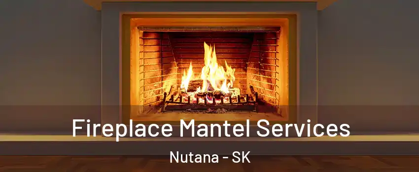  Fireplace Mantel Services Nutana - SK