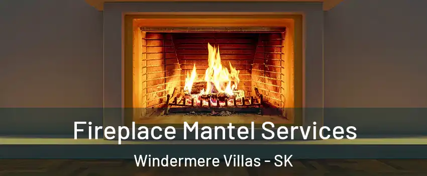  Fireplace Mantel Services Windermere Villas - SK