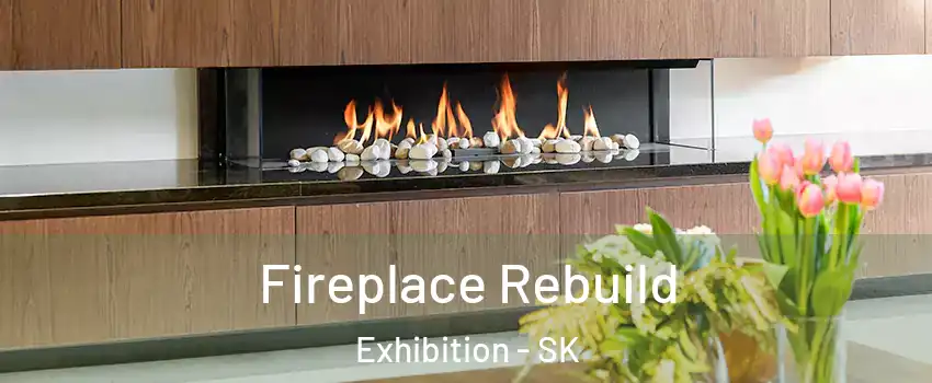 Fireplace Rebuild Exhibition - SK